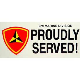 3RD MARINE DIVISION PROUDLY SERVED BUMPER STICKER  
