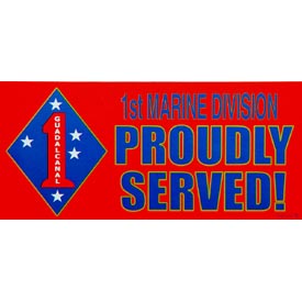 1ST MARINE DIVISION PROUDLY SERVED BUMPER STICKER  