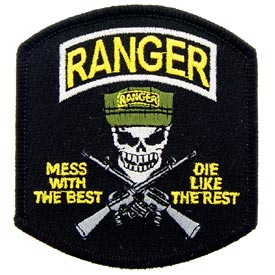 RANGER MESS WITH THE BEST DIE LIKE THE REST BLACK PATCH  