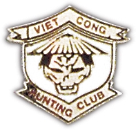 VIET CONG HUNTING CLUB PIN  
