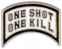 ONE SHOT - ONE KILL PIN  