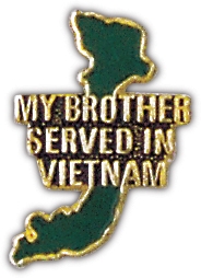 MY BROTHER SERVED PIN  