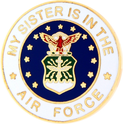 MY SISTER IS IN AIRFORCE PIN  