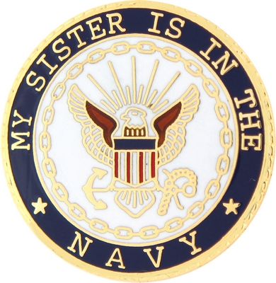 MY SISTER IS IN NAVY PIN  
